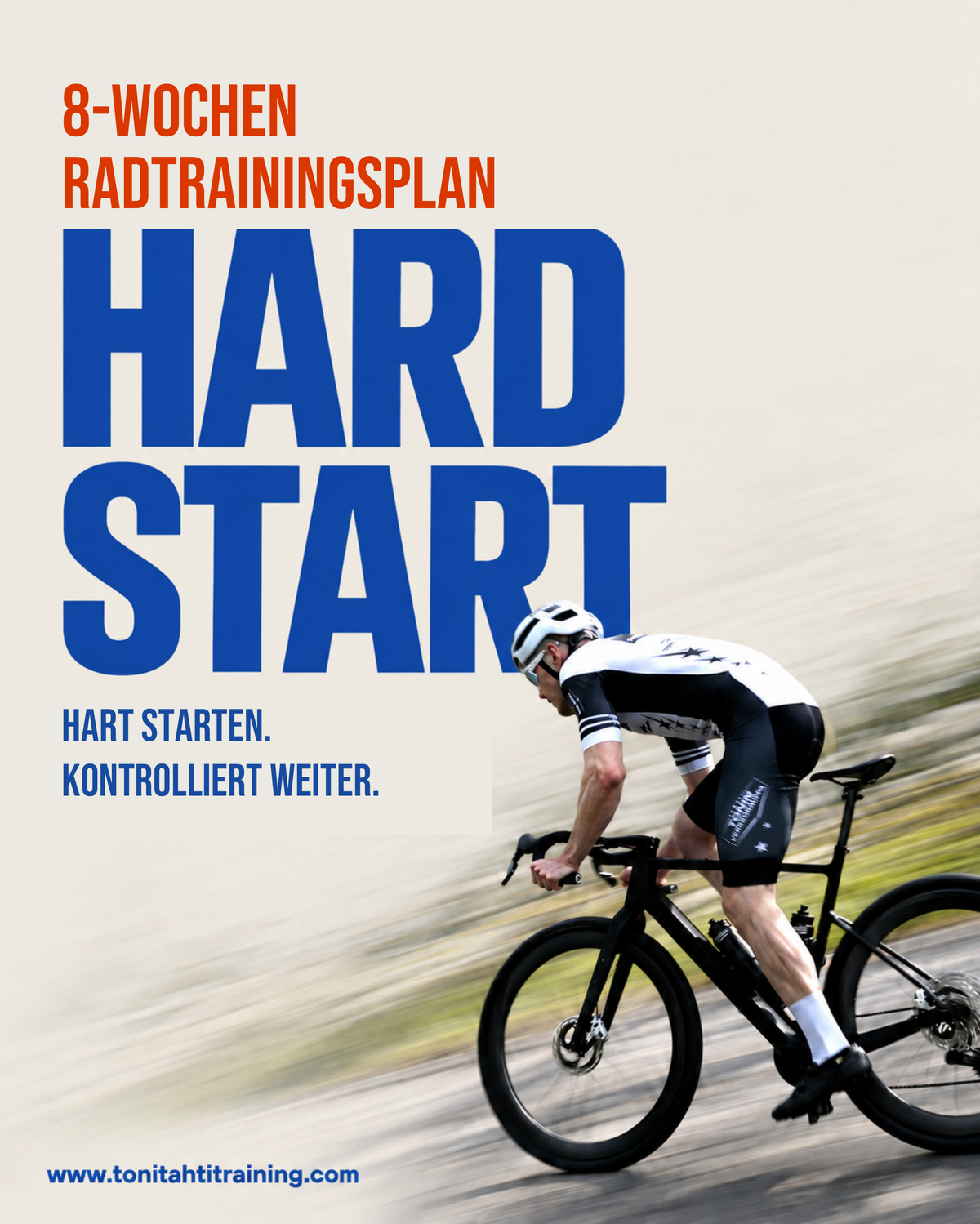 Hard Start - 8-Wochen-Radtrainingsplan. Hart starten. Kontrolliert weiter.