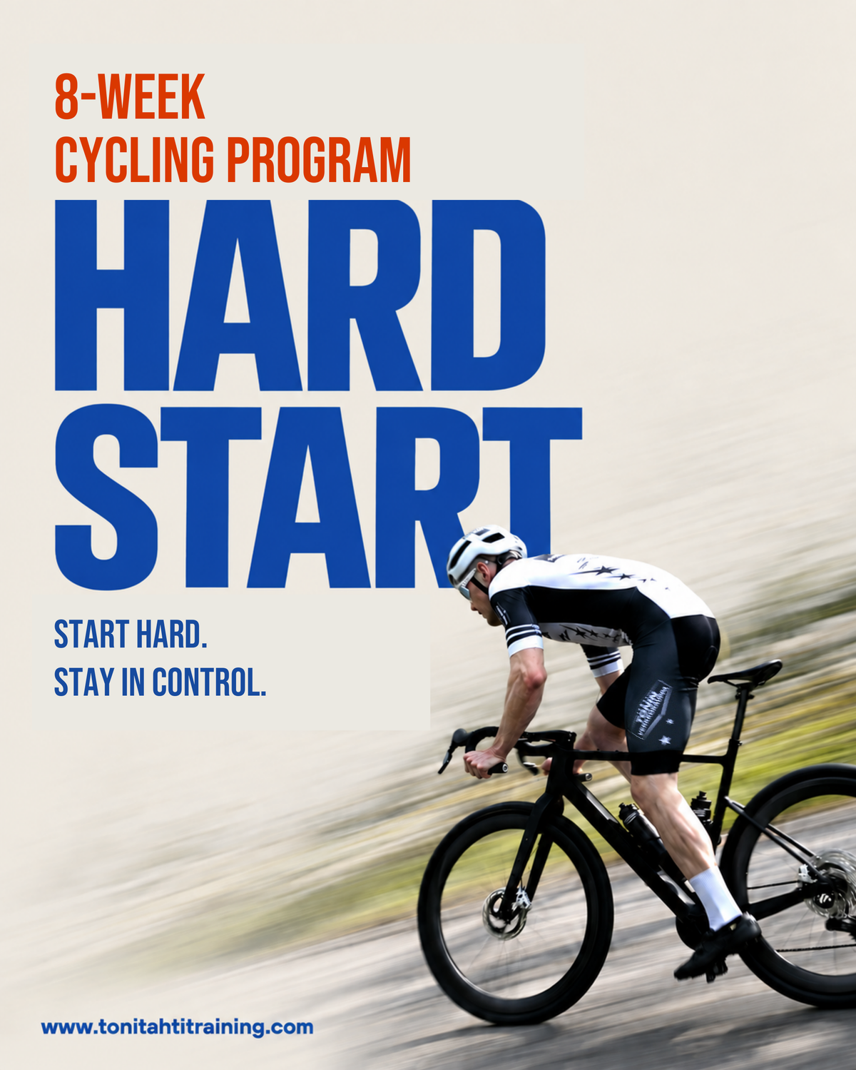 Hard Start - 8-week cycling program. Start hard. Stay in control.